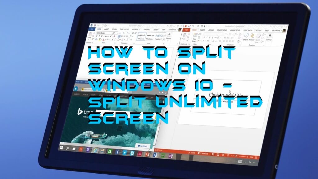 How to Split Screen on Windows 10 Split Unlimited Screen
