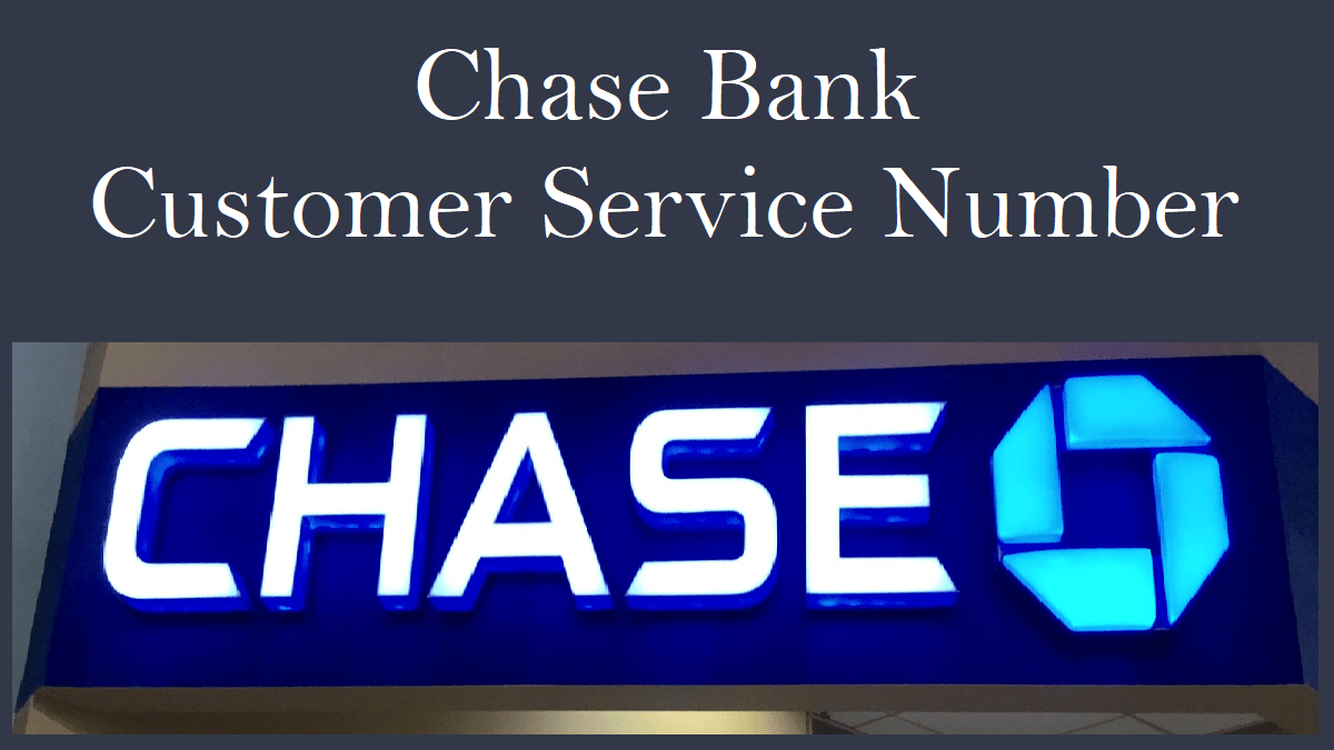Chase Bank Customer Service Number Customer Service