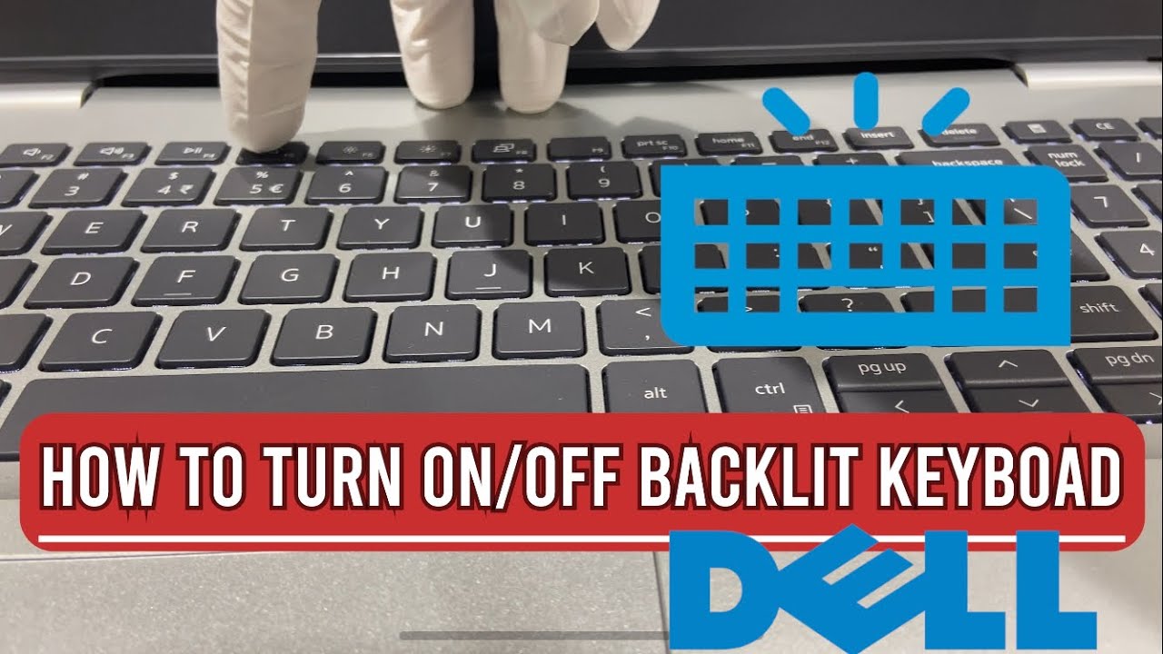 How to Turn On Backlit keyboard In Dell Laptop All