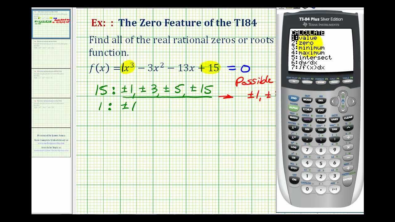 Ex 1 The Zero Feature of the TI84 to Find Rational Zeros