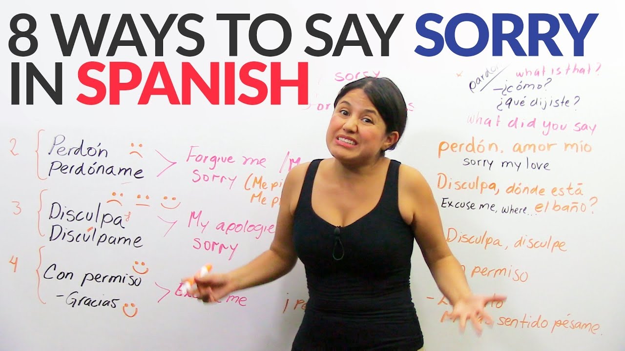 How to say "sorry" in Spanish Top 8 ways YouTube