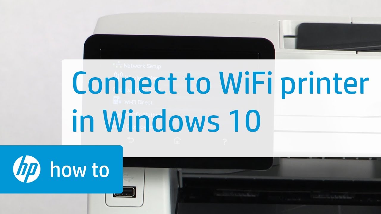 How To Connect an HP Wireless Printer with Windows 10 HP