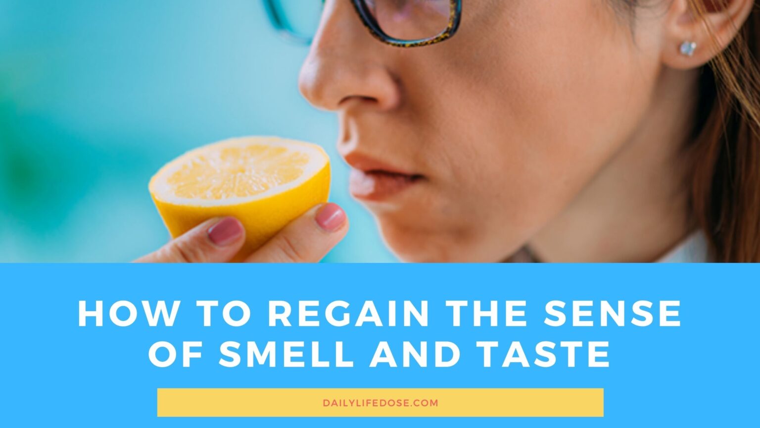 How to regain the sense of smell and taste after COVID 19