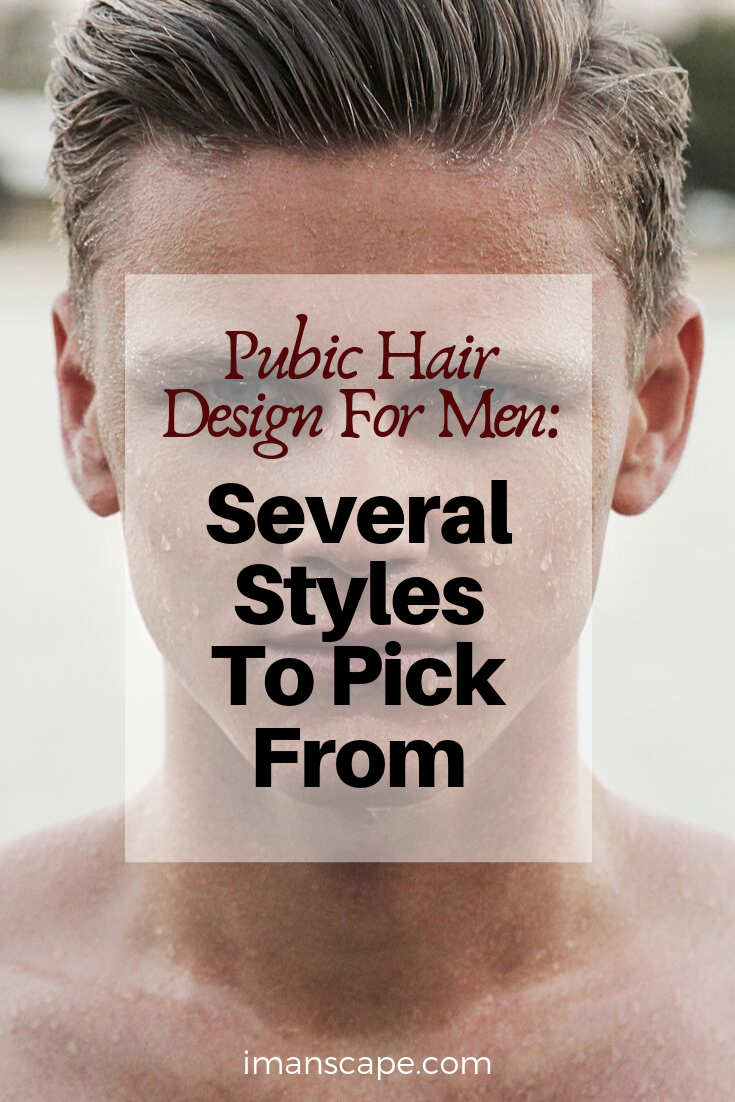 Types Of Pubic Hair Cuts Men qwlearn